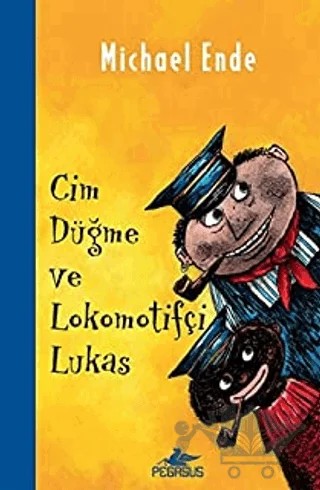 Cim Düğme ve Lokomotifçi Lukas – Michael Ende – Pegasus Çocuk Yayınları kitap kapağı