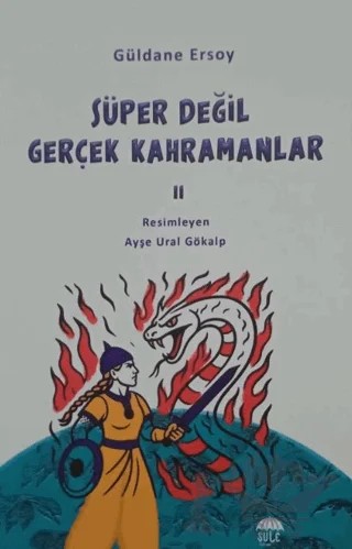 Süper Değil Gerçek Kahramanlar-2 – Güldane Ersoy – Şule Yayınları kitap kapağı