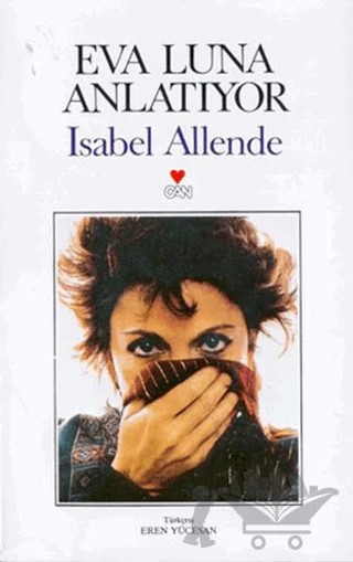 Eva Luna Anlatıyor – Isabel Allende – Can Yayınları kitap kapağı