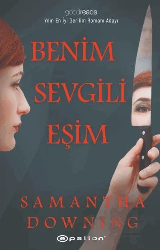 Benim Sevgili Eşim – Samantha Downing – Epsilon Yayınevi kitap kapağı