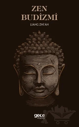 Zen Budizmi – Liang Zhi’an – Gece Kitaplığı kitap kapağı