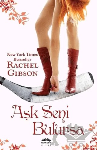 Aşk Seni Bulursa – Rachel Gibson – Nemesis Kitap kitap kapağı