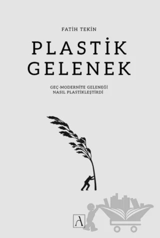 Plastik Gelenek – Fatih Tekin – Ahval Yayınları kitap kapağı