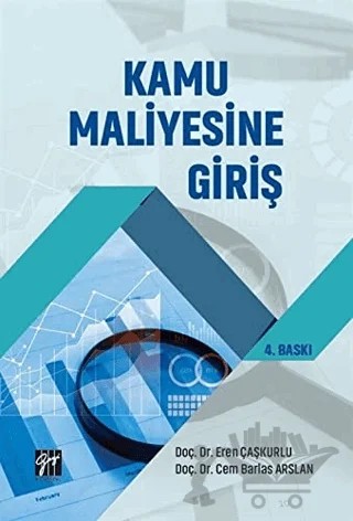Kamu Maliyesine Giriş – Cem Barlas Arslan, Eren Çaşkurlu – Gazi Kitabevi kitap kapağı