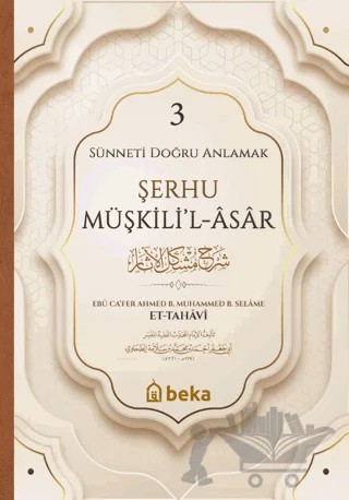 Şerhu Müşkilil Asar - 3 – İmam Tahavi – Beka Yayınları kitap kapağı