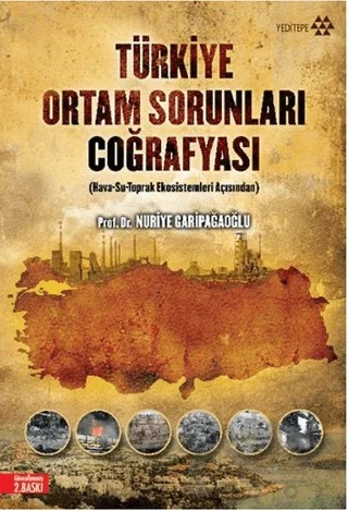 Türkiye Ortam Sorunları Coğrafyası – Nuriye Garipağaoğlu – Yeditepe Yayınevi kitap kapağı