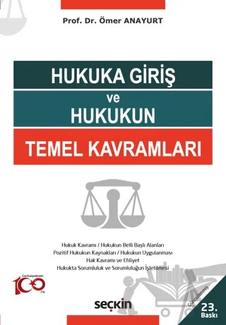 Hukuka Giriş ve Hukukun Temel Kavramları – Ömer Anayurt – Seçkin Yayıncılık kitap kapağı