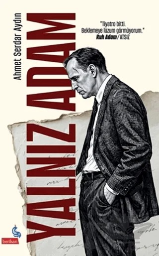 Yalnız Adam – Ahmet Serdar Aydın – Berikan Yayınevi kitap kapağı