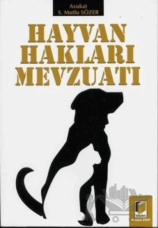 Hayvan Hakları Mevzuatı – S. Mutlu Sözer – Adalet Yayınevi kitap kapağı