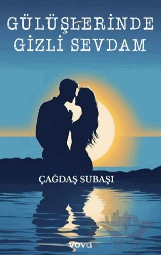 Gülüşlerinde Gizli Sevdam – Çağdaş Subaşı – Vova Yayınları kitap kapağı