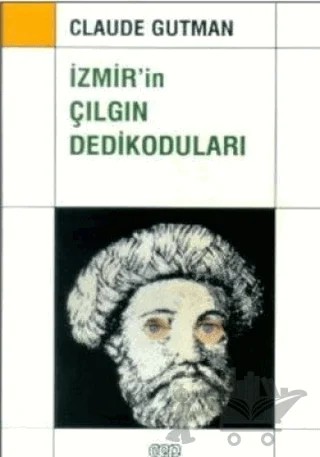 İzmir’in Çılgın Dedikoduları – Claude Gutman – Cep Kitapları kitap kapağı