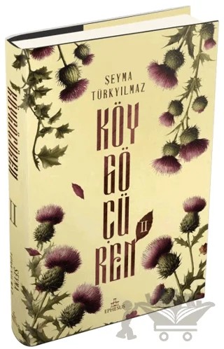 Köygöçüren 2 – Şeyma Türkyılmaz – Ephesus Yayınları kitap kapağı