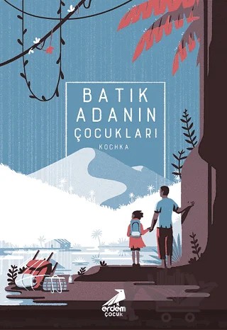 Batık Adanın Çocukları – Kochka – Erdem Çocuk kitap kapağı
