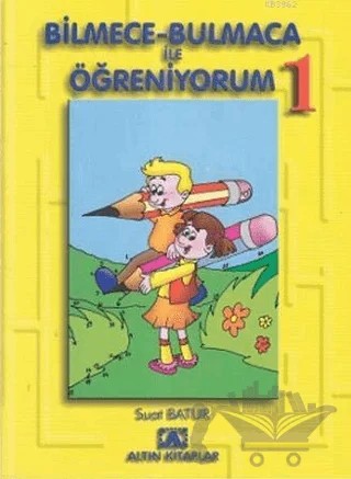 Bilmece - Bulmaca ile Öğreniyorum - 1 – Kolektif – Altın Kitaplar kitap kapağı