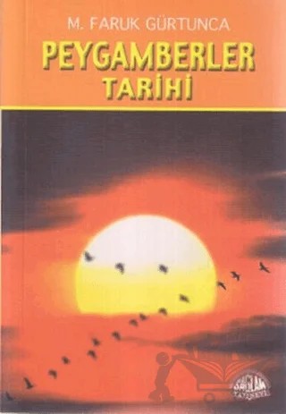 Peygamberler Tarihi – Mehmet Faruk Gürtunca – Sağlam Yayınevi kitap kapağı