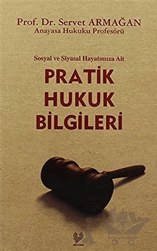 Pratik Hukuk Bilgileri – Servet Armağan – Çağrı Yayınları kitap kapağı