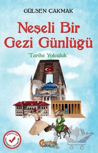 Neşeli Bir Gezi Günlüğü – Gülsen Çakmak – Festival Yayıncılık kitap kapağı