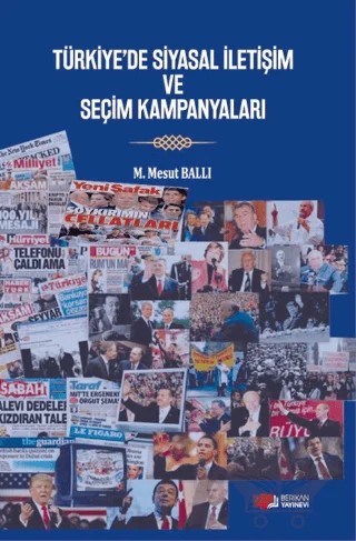 Türkiye'de Siyasal İletişim ve Seçim Kampanyaları – M. Mesut Ballı – Berikan Yayınevi kitap kapağı
