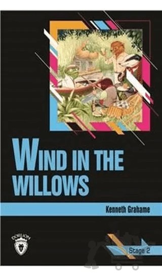 Wind In The Willows Stage 2 (İngilizce Hikaye) – Kenneth Grahame – Dorlion Yayınları kitap kapağı