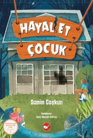 Hayal Et Çocuk – Samim Coşkun – Beyaz Balina Yayınları kitap kapağı
