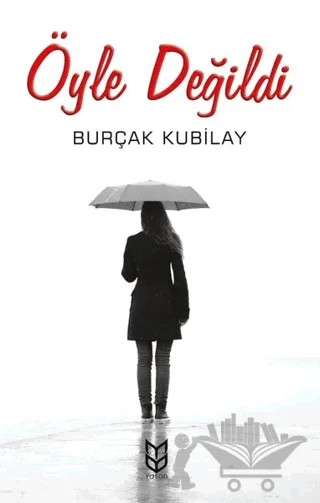 Öyle Değildi – Burçak Kubilay – Yason Yayıncılık kitap kapağı