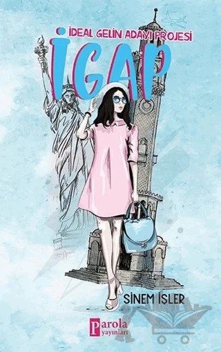 İGAP - İdeal Gelin Adayı Projesi – Sinem İşler – Parola Yayınları kitap kapağı