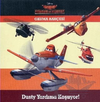 Disney Uçaklar - Dusty Yardıma Koşuyor – Kolektif – Doğan Egmont Yayıncılık kitap kapağı