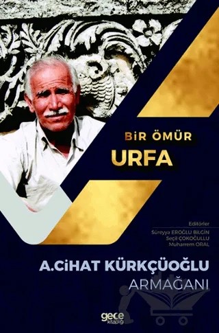 Bir Ömür Urfa – Süreyya Eroğlu Bilgin, Seçil Cokoğullu, Muharrem Oral – Gece Kitaplığı kitap kapağı