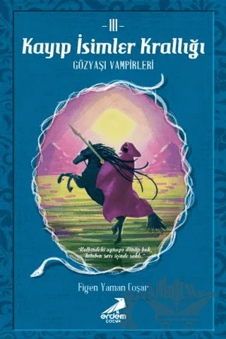 Kayıp İsimler Krallığı 3 – Figen Yaman Çoşar – Erdem Çocuk kitap kapağı