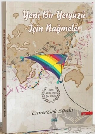 Yeni Bir Yeryüzü için Nağmeler – Caner Gök Süeda – İzan Yayıncılık kitap kapağı