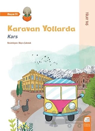 Karavan Yollarda - Kars – Tülay Taş – Final Kültür Sanat Yayınları kitap kapağı