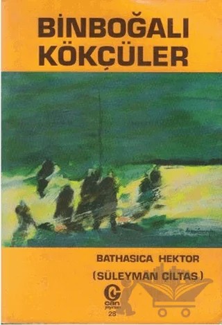 Binboğalı Kökçüler – Süleyman Çiltaş – Can Yayınları (Ali Adil Atalay) kitap kapağı