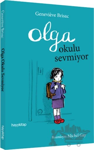 Olga Okulu Sevmiyor – Genevieve Brisac – Hayykitap kitap kapağı