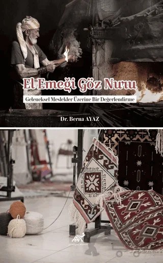 El Emeği Göz Nuru Geleneksel Meslekler Üzerine Bir Değerlendirme – Berna Ayaz – Paradigma Akademi Yayınları kitap kapağı