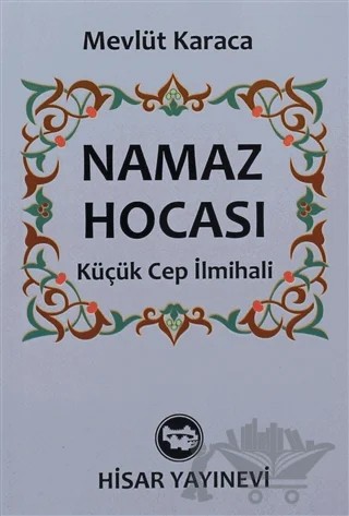 Namaz Hocası – Mevlüt Karaca – Hisar Yayınevi kitap kapağı