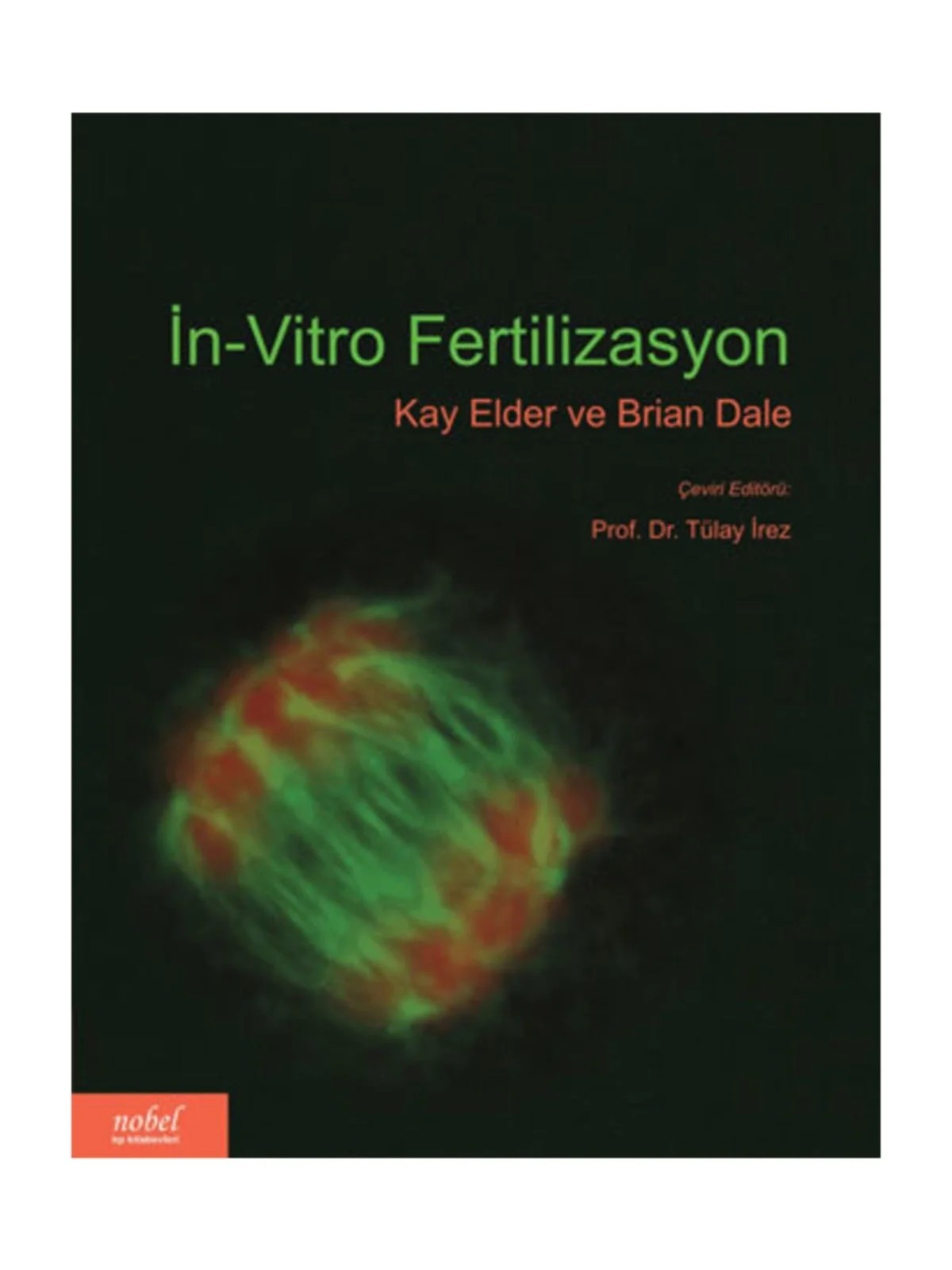 İn-Vitro Fertilizasyon – Elder, &nbsp, Dale – Nobel Tıp Kitabevleri kitap kapağı