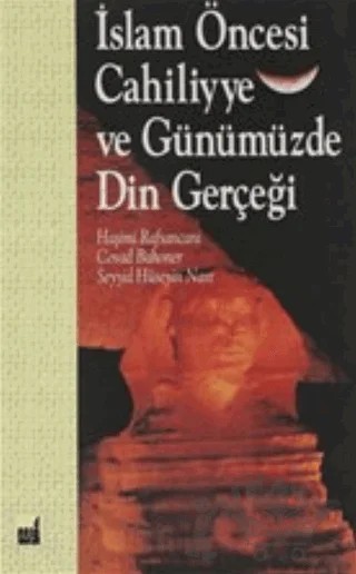 İslam Öncesi Cahiliyye ve Günümüzde Din Gerçeği – Ayetullah Haşimi Rafsancani, Cevad Bahoner, Seyyid Hüseyin Nasr – İhtar Yayıncılık kitap kapağı
