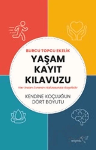 Yaşam Kayıt Kılavuzu – Burcu Topcu Ekelik – Müptela Yayınları kitap kapağı