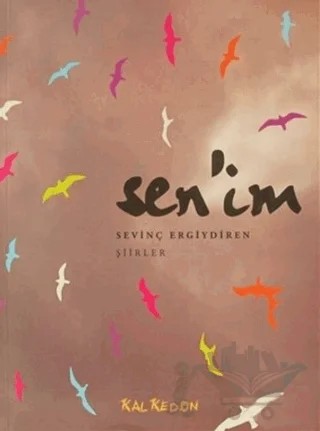 Sen’im – Sevinç Ergiydiren – Kalkedon Yayıncılık kitap kapağı
