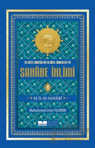 En Güzel Örneğin En Güzel Örnekleri Sahabe İklimi 4. Cilt – Muhammed Emin Yıldırım – Siyer Yayınları kitap kapağı