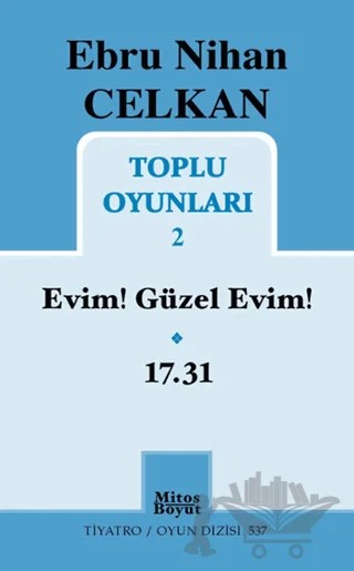 Ebru Nihan Celkan Toplu Oyunları 2 – Ebru Nihan Celkan – Mitos Boyut Yayınları kitap kapağı
