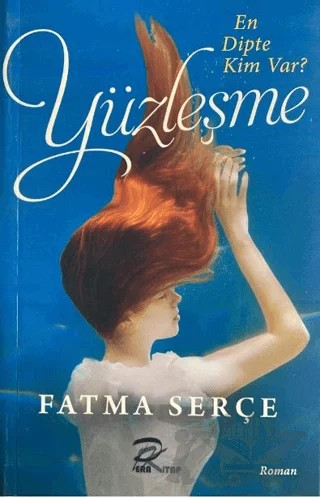 Yüzleşme – Fatma Serçe – Pera Basım Yayıncılık kitap kapağı