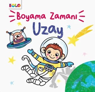 Uzay - Boyama Zamanı – Kolektif – Eolo Yayıncılık kitap kapağı
