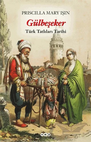 Gülbeşeker – Priscilla Mary Işın – Yapı Kredi Yayınları kitap kapağı