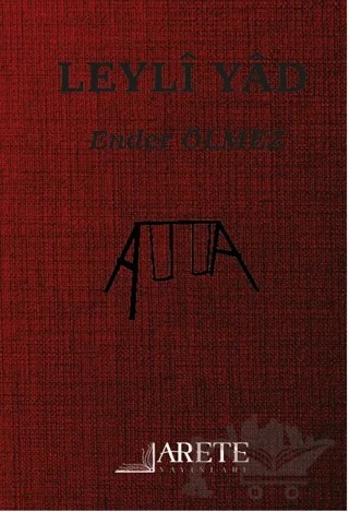 Leyli Yad – Ender Ölmez – Arete Yayınları kitap kapağı