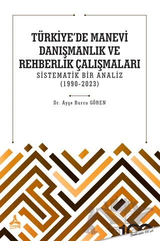 Türkiye'de Manevi Danışmanlık ve Rehberlik Çalışmaları Sistematik Bir Analiz (1990-2023) – Ayşe Burcu Gören – Sonçağ Yayınları kitap kapağı