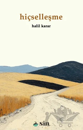 Hiçselleşme – Halil Karar – Sin Yayınları kitap kapağı