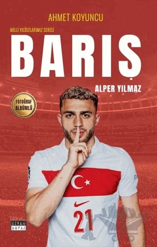 Barış Alper Yılmaz – Ahmet Koyuncu – Siyah Beyaz Yayınları kitap kapağı