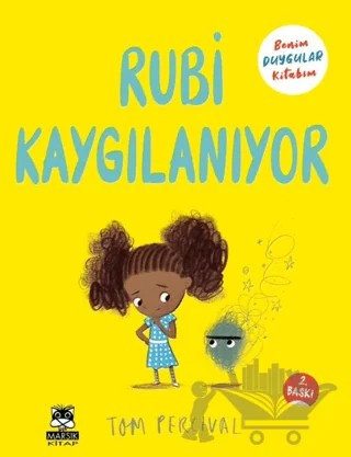 Rubi Kaygılanıyor Benim Duygular Kitabım – Tom Percival – Marsık Kitap kitap kapağı
