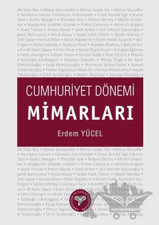 Cumhuriyet Dönemi Mimarları – Erdem Yücel – Arkeoloji ve Sanat Yayınları kitap kapağı